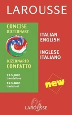 Larousse Concise Dictionary : Italian-English/English-Italian Pap