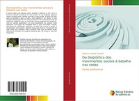 Vladimir Lacerda Santafé | Da BiopolíTica Dos Movimentos Sociais à Batalha...