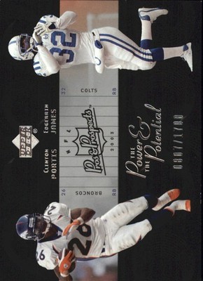2003 Pros The Power and the Potential #PP8 Clinton Portis Edgerrin James /1700