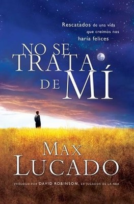Max Lucado No se trata de mí (Paperback) (UK IMPORT)