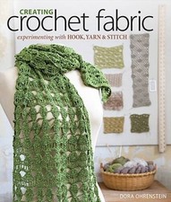 Creating Crochet Fabric: Experimenting with Hook, Yarn  Stitch - GOOD