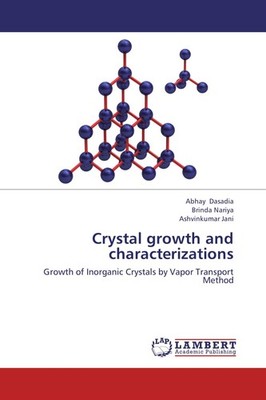 Crystal growth and characterizations Brinda Nariya