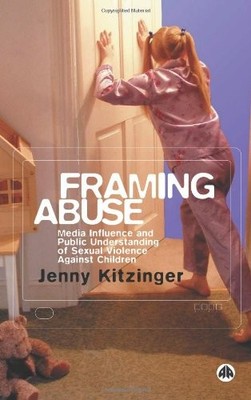Framing Abuse: Media Influence and Public Understanding of s**ua