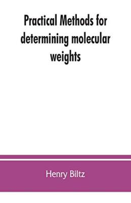 Practical methods for determining molecular weights, Biltz 9789353862350 New-,