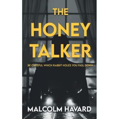 The Honey Talker: Ein Krimi-Thriller - Taschenbuch NEU Havard, Malcolm 04.08.2022 - Bild 1 von 2
