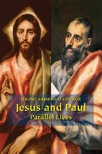 JESUS AND PAUL: PARALLEL LIVES By Jerome Murphy-o'connor **Mint Condition**