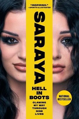 Hell in Boots: Clawing My Way Through Nine Lives by Saraya-Jade Bevis Paperback