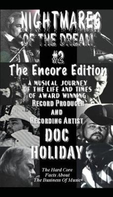 Nightmares of the Dream #2, the Encore Edition: A Musical Journey of the Life
