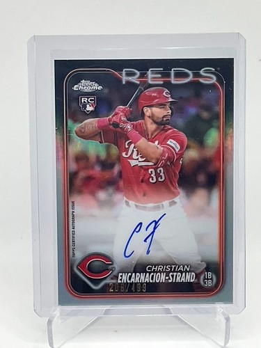 2024 Topps Chrome CHRISTIAN ENCARNACION-STRAND REFRACTOR AUTO /499 RC Reds