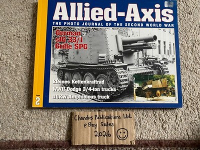 Allied-Axis: The Photo Journal of the Second World War Issue No.2 - OOP!