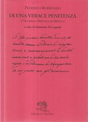 Di una verace penitenza : vita della monaca di Monza
