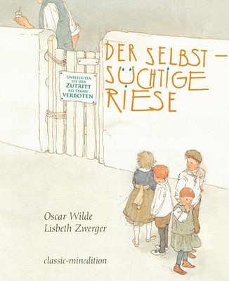 Oscar Wilde / Der selbstsüchtige Riese9783865663481