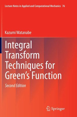 Integral Transform Techniques for Green's Function Kazumi Watanabe Taschenbuch