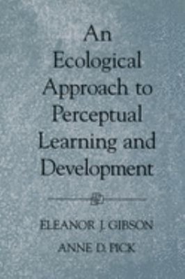 An Ecological Approach to Perceptual Learning and Development Pap