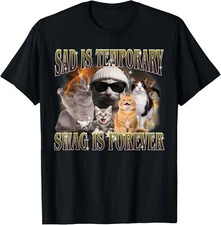 Sad Is Temporary Swag Is Forever Funny Cat Meme Silly Cat T-Shirt Gift for Dad,