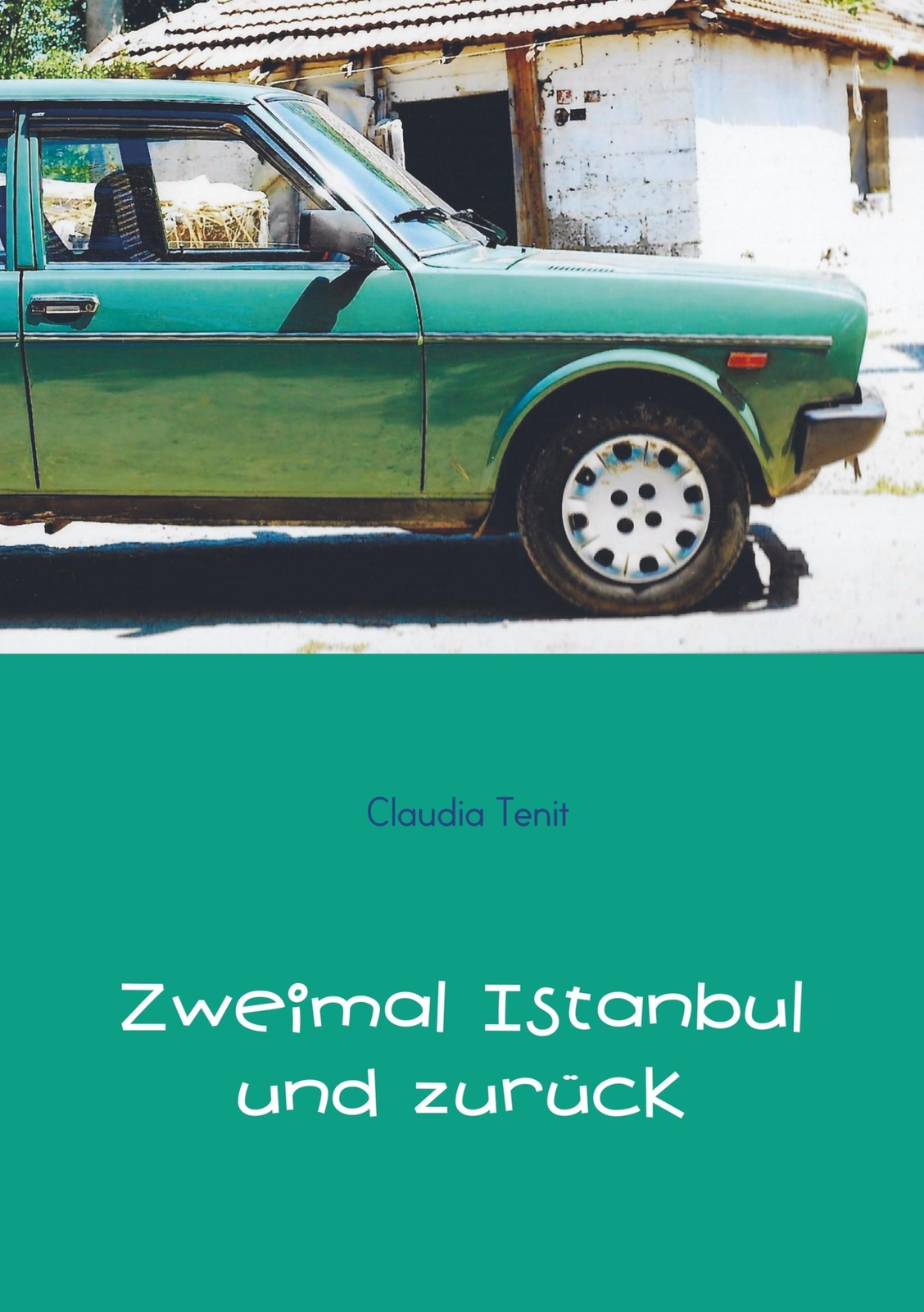 Thumbnail - Zweimal Istanbul Und Zurück Claudia Tenit Taschenbuch Paperback 372 S.