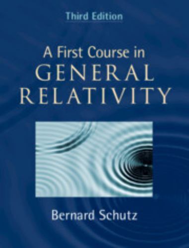 First Course in General Relativity, Hardcover by Schutz, Bernard, Brand New, ...