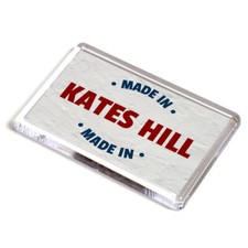 FRIDGE MAGNET - Made in Kates Hill