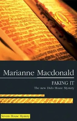Faking It (Dido Hoare Mysteries) - MacDonald, Marianne
