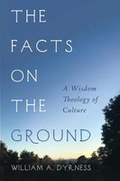 William A. Dyrness | The Facts On The Ground | Taschenbuch | Englisch (2021)