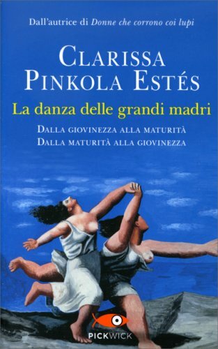 LIBRO LA DANZA DELLE GRANDI MADRI - CLARISSA PINKOLA ESTES