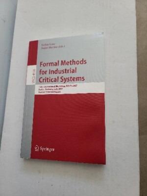Formal Methods for Industrial Critical Systems  12th Internationa