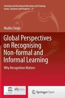 Global Perspectives On Recognising Non-Formal And Informal Learning Madhu Singh