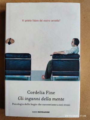 Cordelia Ende Die Täuschung des Geistes Psychologie der Lügen Mondadori 1. Auflage 2006
