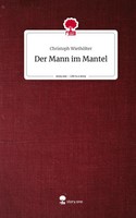 Christoph WiethöLter | Der Mann Im Mantel. Life Is A Story - story.one | Buch