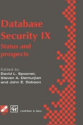 Database Security : Status and Prospects, Hardcover by Spooner, David L. (EDT...