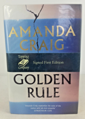 The Golden Rule by  Amanda Craig Signed First Edition Hardback 2020