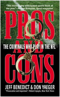 #ad Pros and Cons : The Criminals Who Play in the NFL Don Benedict $6.41
