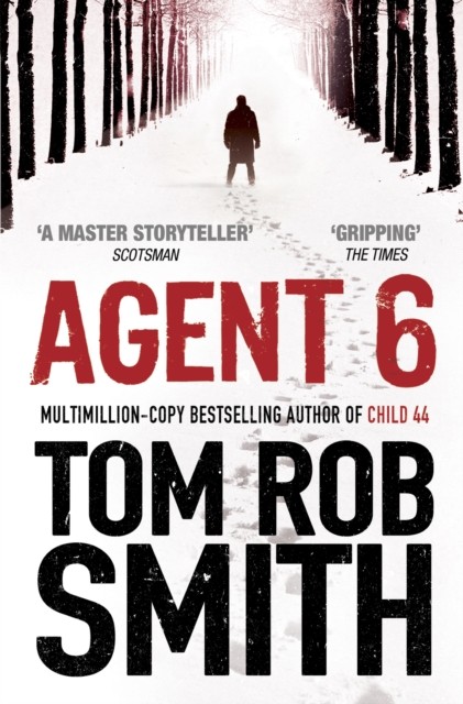 Agent 6 by Tom Rob Smith (Paperback Book)