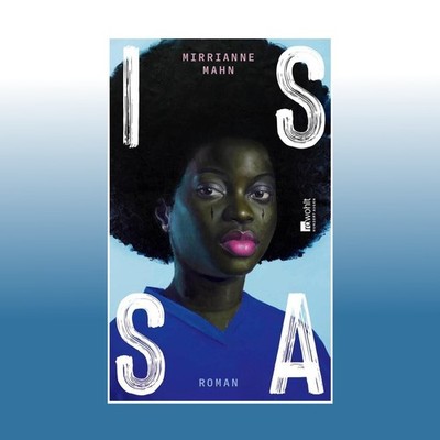 Issa | Mirrianne Mahn | Ungelesen