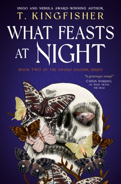 Sworn Soldier - What Feasts at Night by T. Kingfisher NEW - Image 5