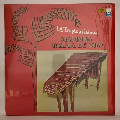 MARIMBA PALMA DE ORO - LA TROPICALISIMA - 1984 MEXICAN LP ALBUM