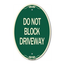 SignMission Designer Series Sign - Do Not Block Driveway 12" x 18" Aluminum Sign