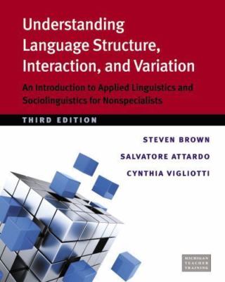 Understanding Language Structure, Interaction, and Variation, Third Ed.:  - GOOD