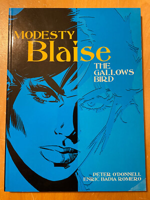 Modesty Blaise Vol. 9 Gallows Bird Titan Books 2006, Peter O'Donnel, E.B. Romero