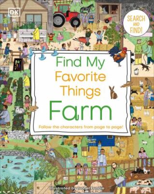 Find My Favorite Things Farm: Follow the Characters from Page to Page (DK Find 