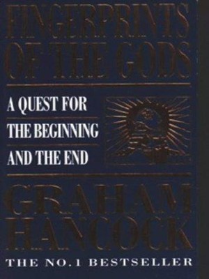Fingerabdrücke der Götter: Eine Suche nach dem Anfang und... - Hancock, Graham