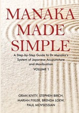 Manaka Made Simple | Oran Kivity, Stephen Bir...