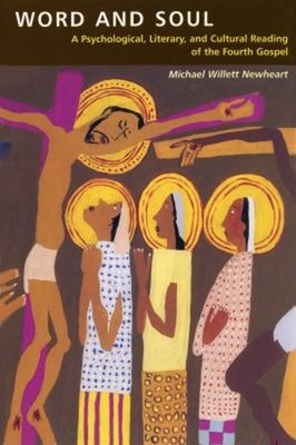 Word and Soul : A Psychological, Literary and Cultural Reading of