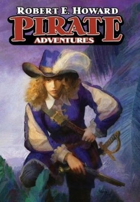 Robert E Howard Pirate Adventures (Gebundene Ausgabe) (US IMPORT)