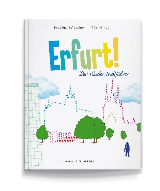 Erfurt Der Kinderstadtführer. Bettina Baltschev