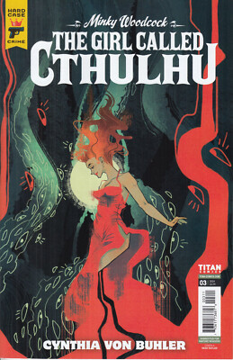 Hard Case Crime Minky Woodcock The Girl Called Cthulhu Nr 3 Neuware 2024 new