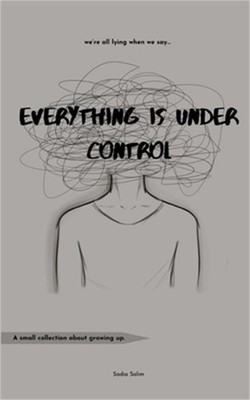 Everything is Under Control (Paperback or Softback)