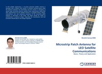 Mustafa Sancay Kirik | Microstrip Patch Antenna For LEO Satellite Communications