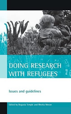 Doing research with refugees: Issues and guidelines by Bogusia Temple NEW