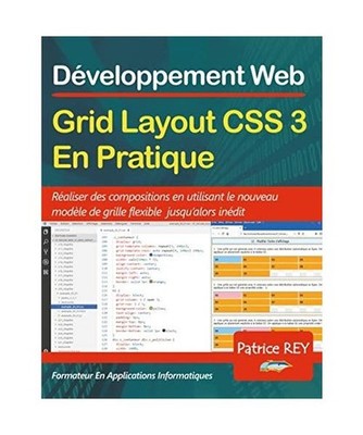 Grid Layout CSS 3 en pratique: avec Visual Studio Code: avec Visual Studio Code,